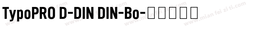 TypoPRO D-DIN DIN-Bo字体转换